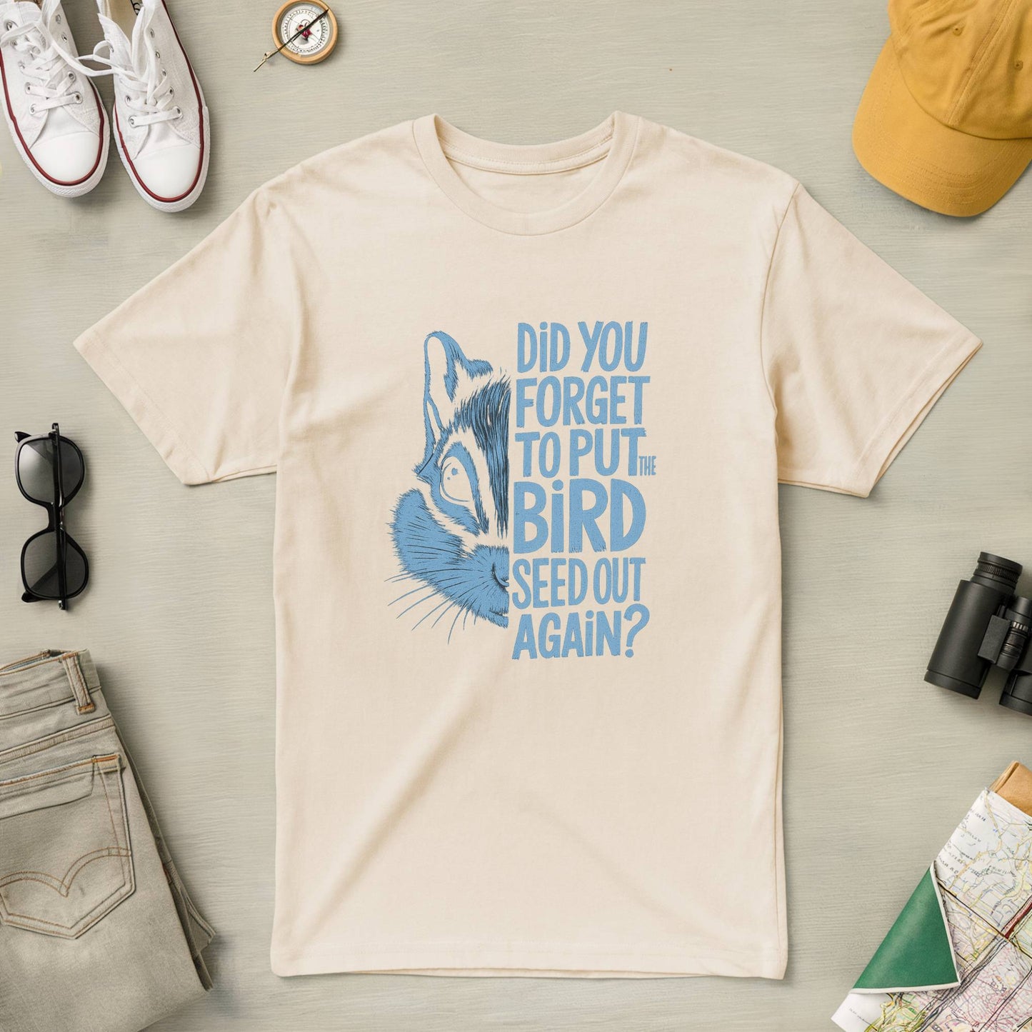Did you forget to put Bird seed out Tee