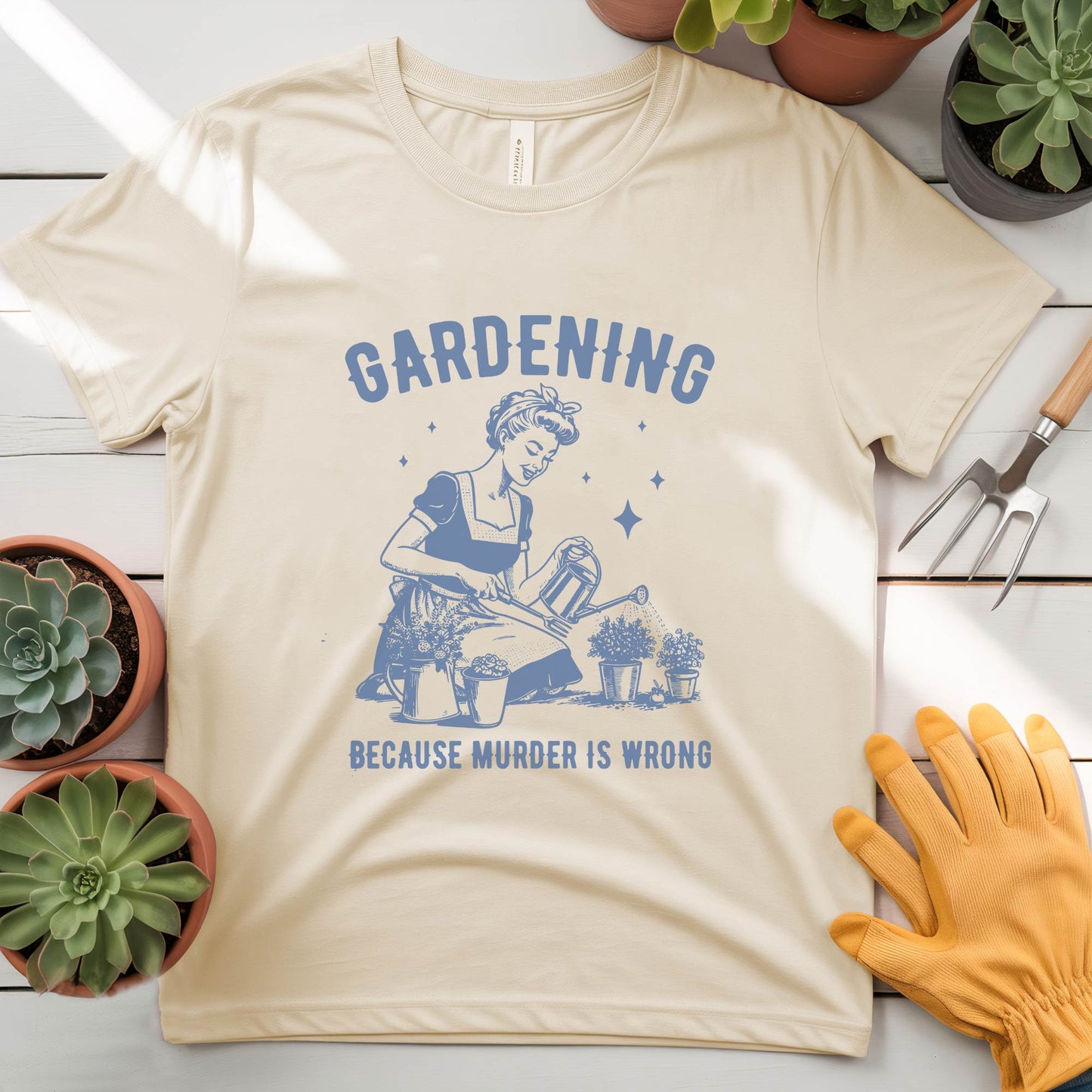 Gardening cuz Murder is Wrong Tee
