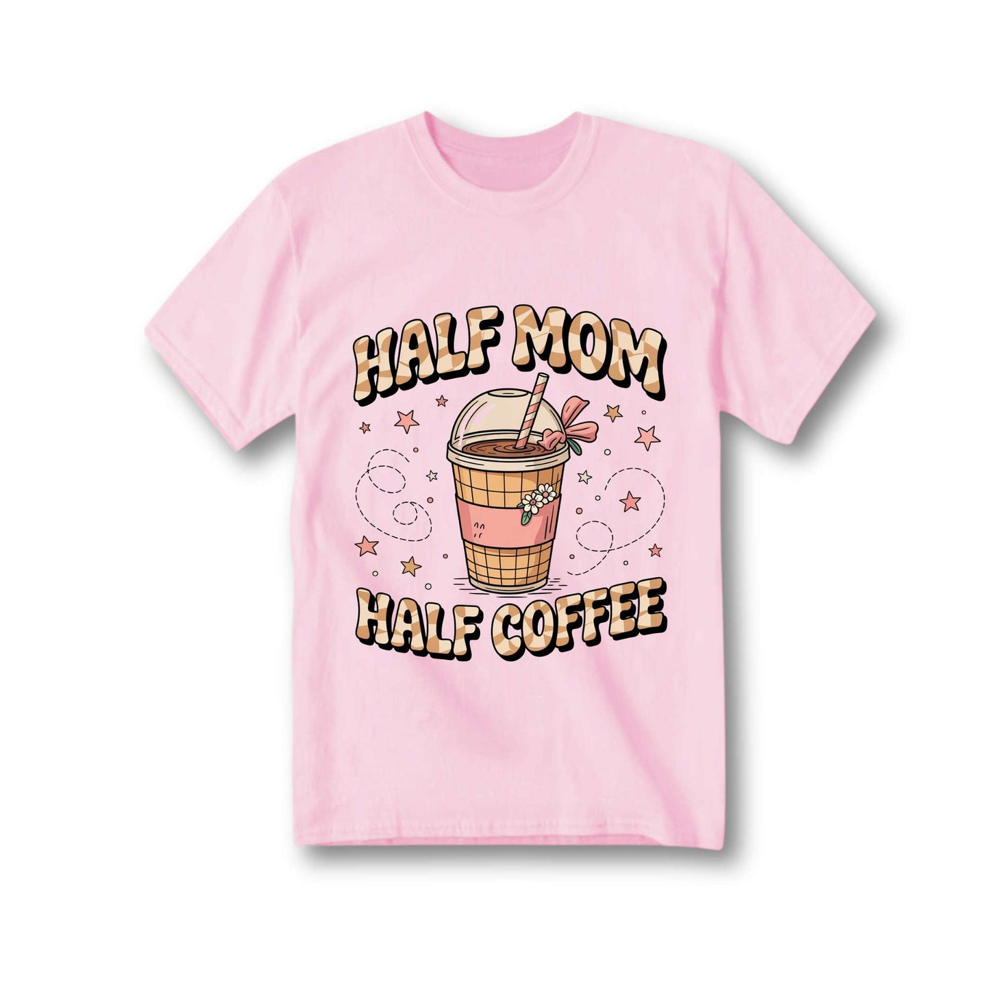 Half Mom Half Coffee Tee