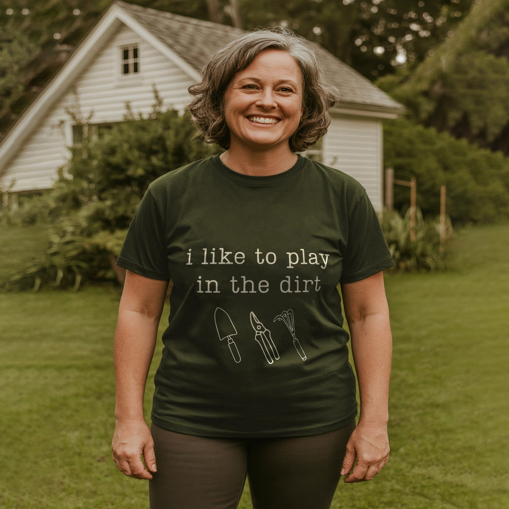 I Like to Play in the Dirt Tee