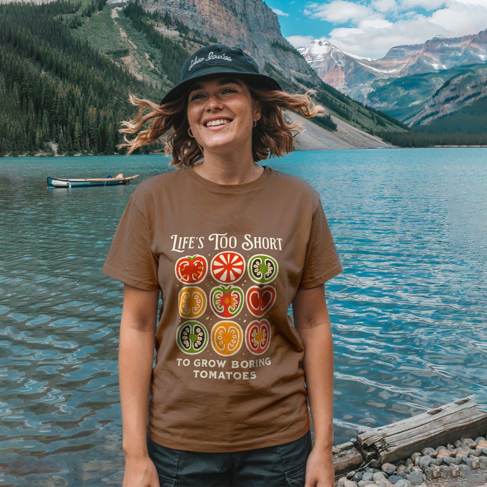 Life Too Short to Grow Boring Tomatoes Tee