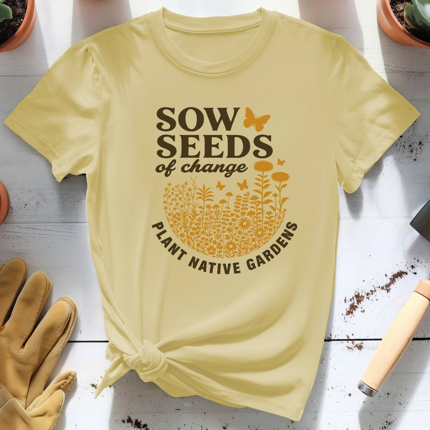 Sow Seeds of Change Tee