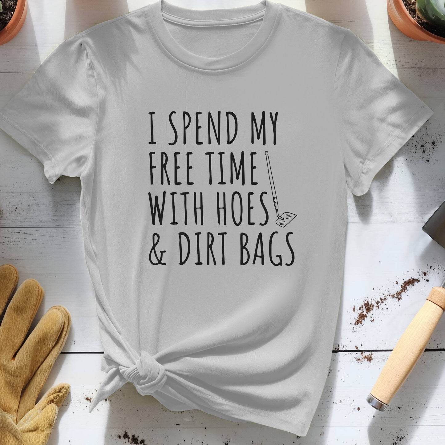 Free Time with Hoes and Dirt Bags Tee