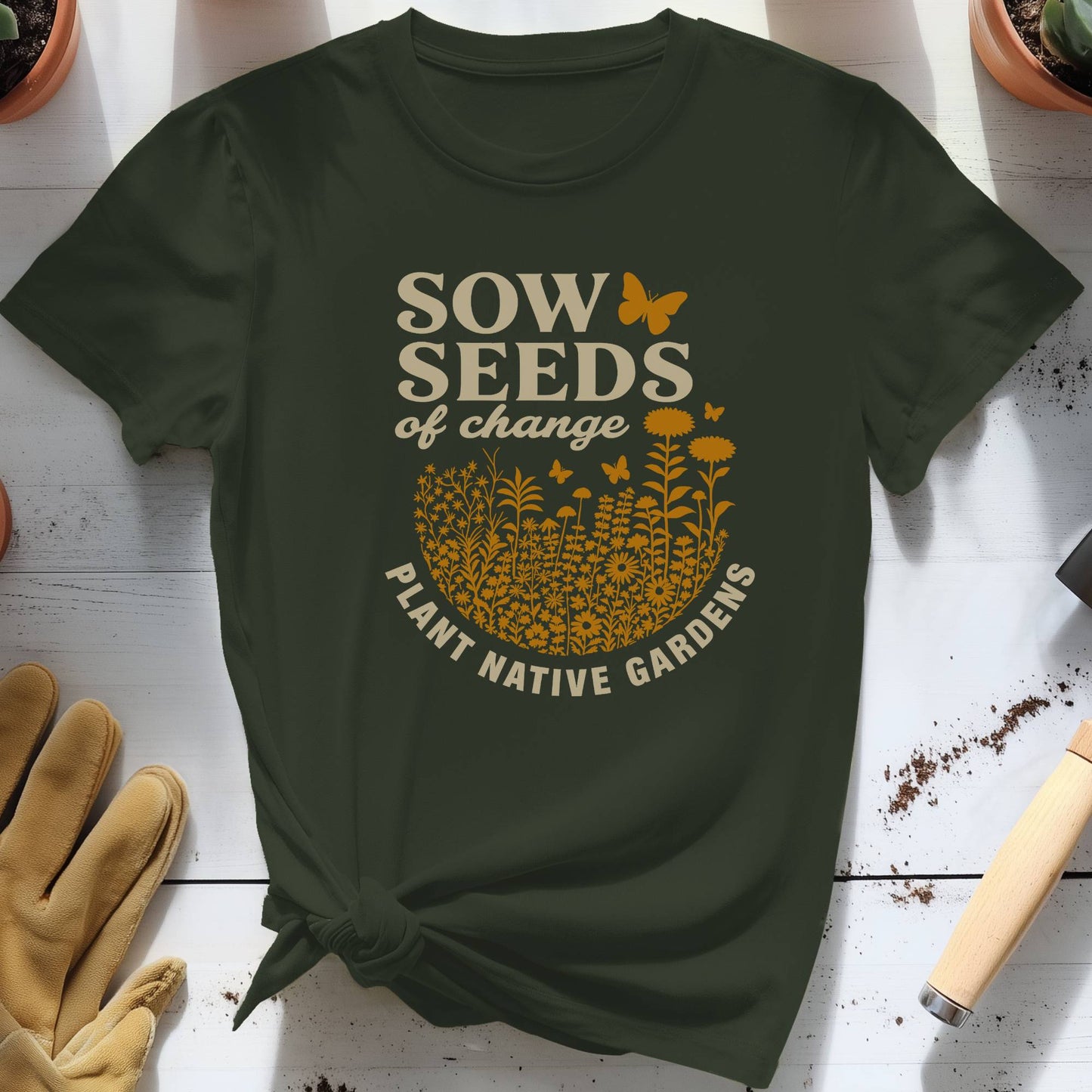 Sow Seeds of Change Tee