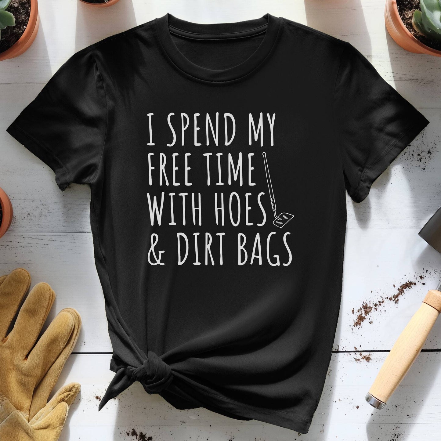 Free Time with Hoes and Dirt Bags Tee