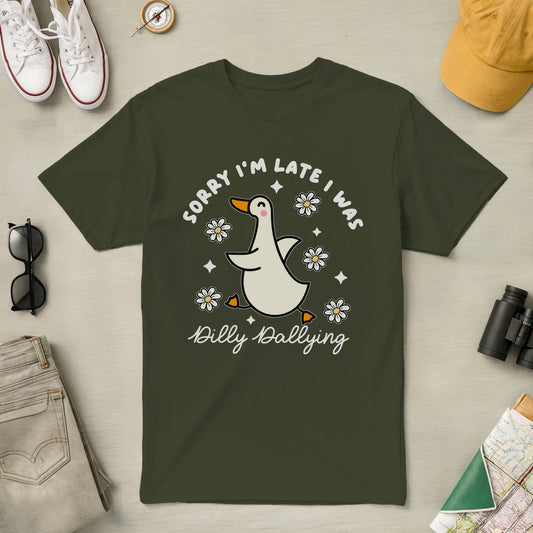 I was Dilly Dallying Tee