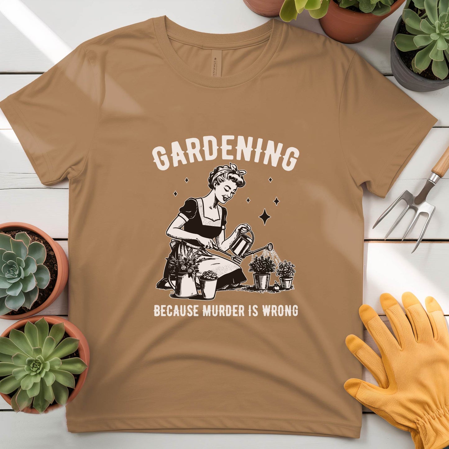 Gardening cuz Murder is Wrong Tee