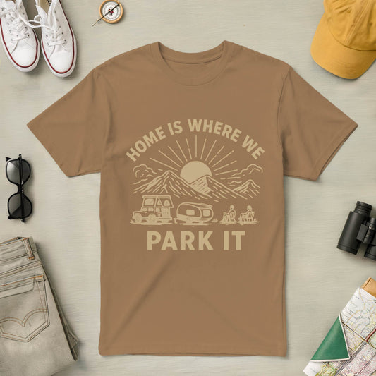 Home is Where We Park It Tee