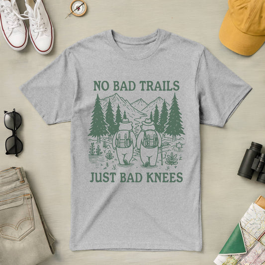 No Bad Trails Just Bad Knees Tee