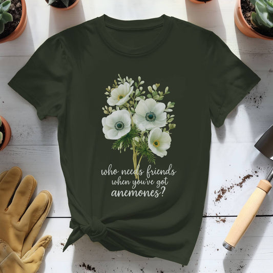 Who Needs Friends When You Got Anemones Tee