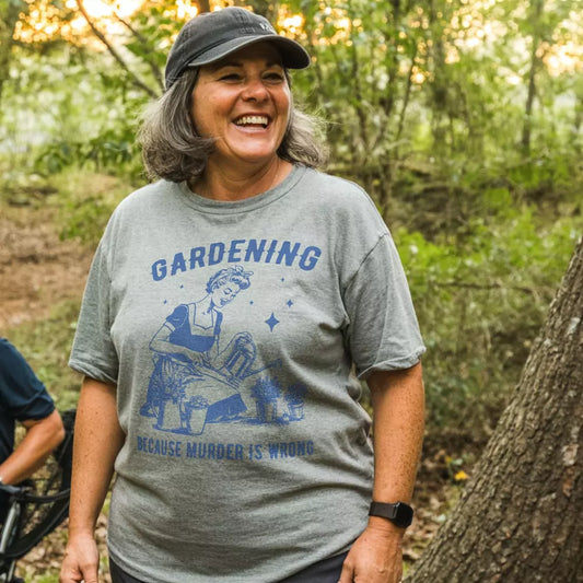 Gardening cuz Murder is Wrong Tee