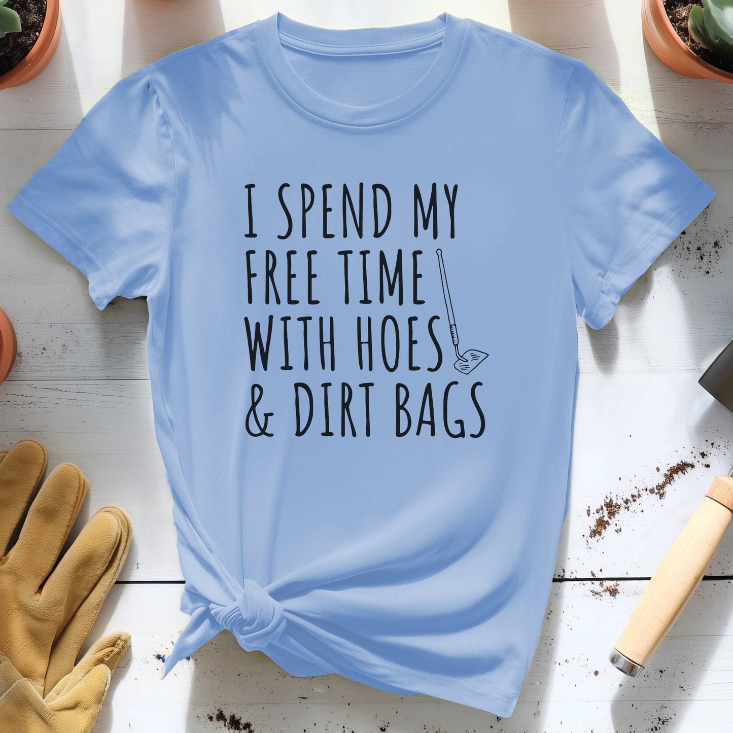 Free Time with Hoes and Dirt Bags Tee